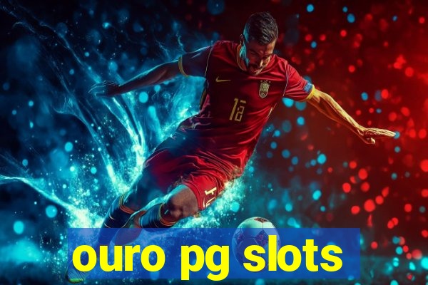 ouro pg slots